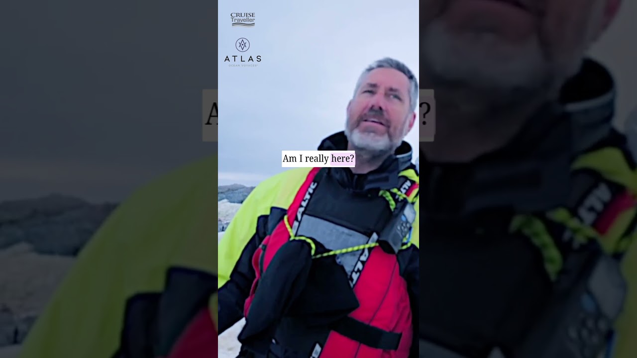 Antarctica 'goosebumps' with Atlas Ocean Voyages and Cruise Traveller