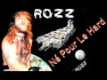 Rozz  n pour le hard une autre vie  1986