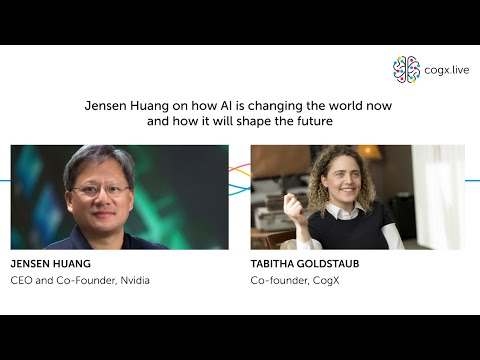 Global Leadership: Jensen Huang on how AI is changing the world now and how it will shape the future