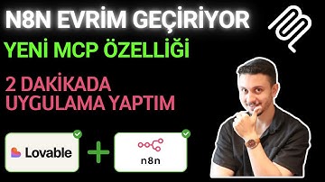 n8n Evrim Geçirdi! Yeni n8n MCP Özelliği Patlama Yarattı | n8n + Lovable Full Stack Uygulama Yaptım