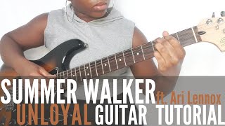 Summer Walker - Unloyal (ft. Ari Lennox ) | Easy Guitar Tutorial | Still Over It (Chords)