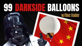 Doc Vader on Chinese Spy Balloons [CLIP]