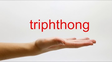 How to Pronounce triphthong - American English