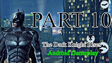 PART 10: The Dark Knight Rises (Batman) Android Gameplay Walkthrough