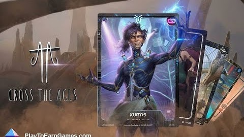 PlayToEarnGames.com: Cross the Ages: Mobile NFT Card Game 2023