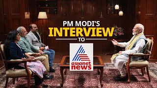 LIVE |  PM Modi's interview to Asianet News