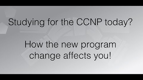 Studying for a Cisco CCNP today?  How the new Cisco certification program change affects you.
