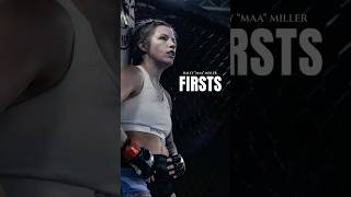 Haley "Maa" Miller: Firsts