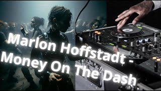 Marlon Hoffstadt - Money On The Dash //* DJ Daddy Trance - Money On The Dash