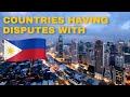 🇵🇭 Countries having Disputes with Philippines | Yellowstats