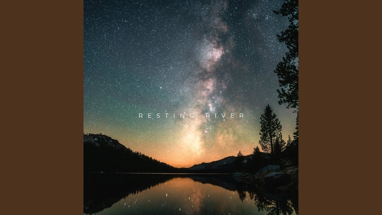 Watch Resting River on YouTube Watch Resting River on YouTube