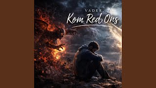 Vader Kom Red Ons