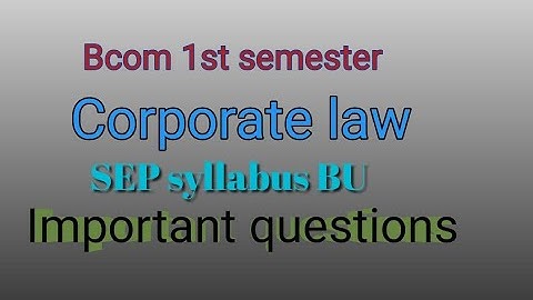 Corporate law |Company law and Administration  |Important questions | Bcom 1st/3rd Semister | #bcom