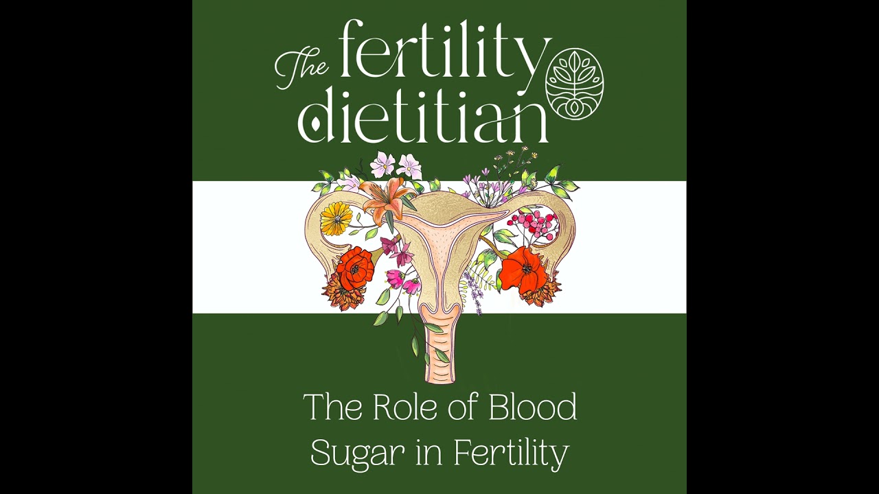The Role of Blood Sugar in Fertility