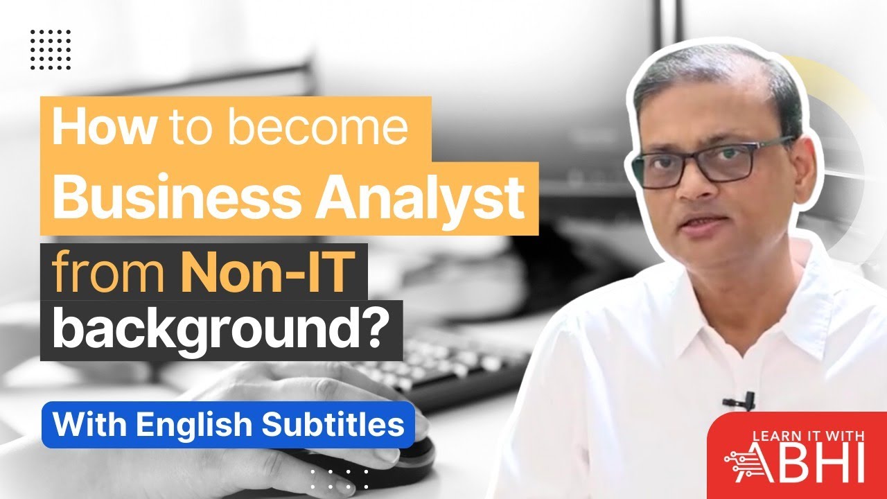 How to become a Business Analyst without IT background | Step by step ...