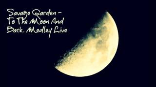 Savage garden - to the moon and back lover after me live!!