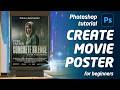 Photoshop Movie Poster Tutorial for Beginners (Step-by-Step Cinematic Design)