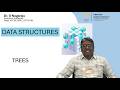 Trees in Data Structures by Dr. G Nagaraju