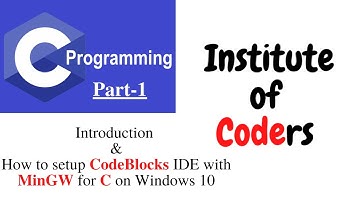 C Bangla Tutorial 1: How to install CodeBlocks IDE with MinGW for C on Windows 10