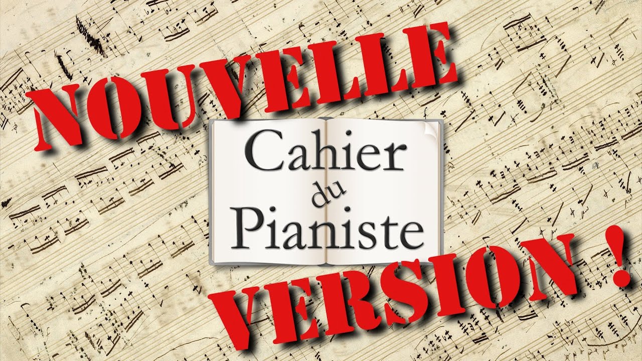 Page De Garde Piano Le Cahier du pianiste - Nouvelle version & cadeaux ! - YouTube