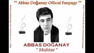 Abbas Doğanay-Muhtar