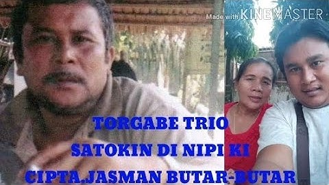 TORGABE TRIO||SATOKIN DI NIPIKI||LAGU BATAK TERPOPULER||LAGU BATAK 2020_Cipt.JASMAN BUTAR-BUTAR
