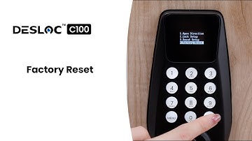 DESLOC C100 Factory Reset | Smart Lock Setup Guide