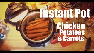 Instant Pot Chicken Potatoes & Carrots // Hustling Up Dinner Busy Work From Home Mom Meal image