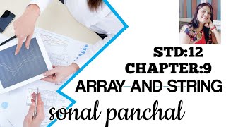 std:12__chapter:9__Array and String__Part__2