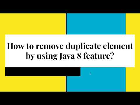 Interview Question ? How to remove duplicate element by using Java 8 feature?