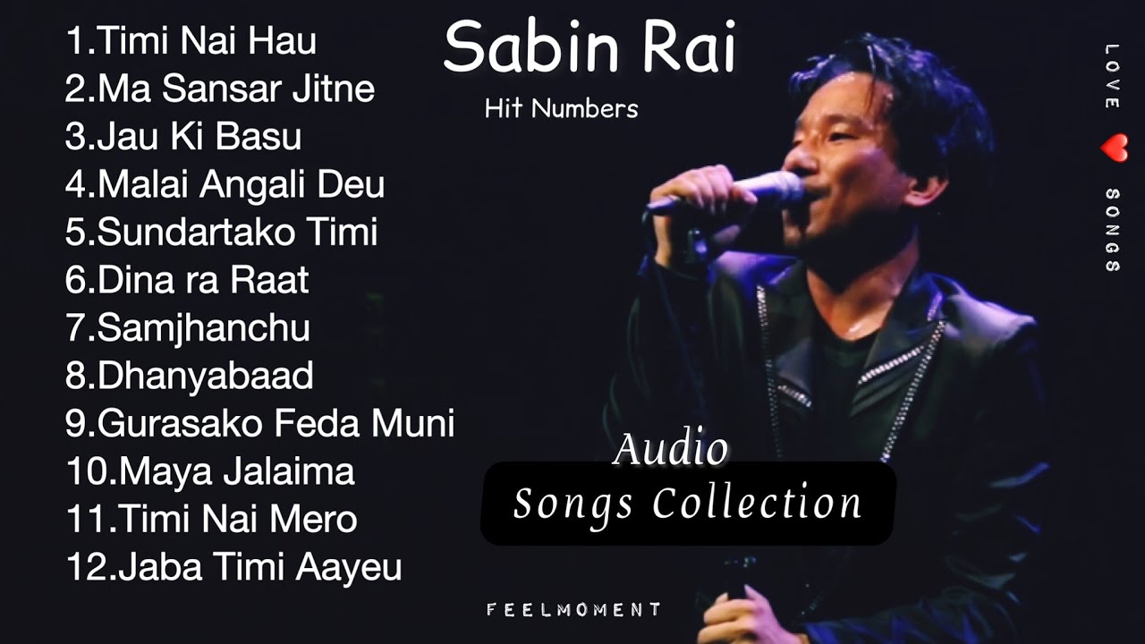 Hit Numbers of Sabin RaiSongs Collection     FeelMoment AudioJukebox LoveSongs