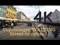 4K Walking In Copenhagen Walking Street to Nyhavn.