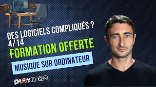 Formation Offerte : Des logiciels compliqués ? - Faire de la musique sur ordinateur 4/14