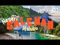 Kelana saka  travel vlog  episode 2 negeri saleman dengan setiap sudut keindahan surga indonesia