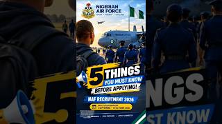Five things you need to know before applying for the Nigerian Air Force Recruitment #airforce