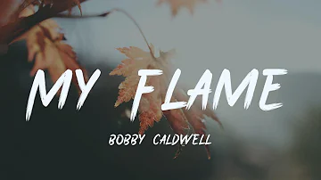 Bobby - My Flame [lyric]