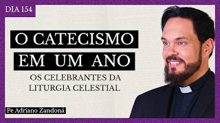 The Catechism In One Year Day 154  The Celebrants Of The Heavenly Liturgy  Father Adriano Zandon