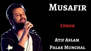 LYRICS : MAIN BHATAKTA  IK MUSAFIR | PALAK MUCHHAL | PALASH MUCHHAL | SWEETIEE WEDS NRI |