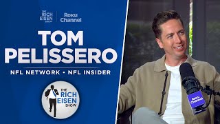 NFL Insider Tom Pelissero Talks Cowboys, Steelers \& More with Rich Eisen | Full Interview