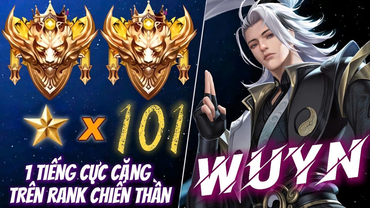 ( Solo Rank ) Tổng Hợp Những Trận Đấu Siêu Phẩm Cuối Cùng Trên Rank Chiến Thần 101* Của Wuyn