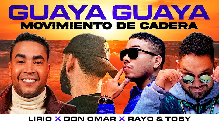 Guaya Guaya x Movimiento De Cadera - Don Omar vs. Rayo & Toby (Lirio Mashup)