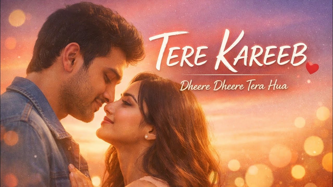 Tere Kareeb | Heart Touching Love Song | Dheere Dheere Tera Hua | Rawal Rhythm 