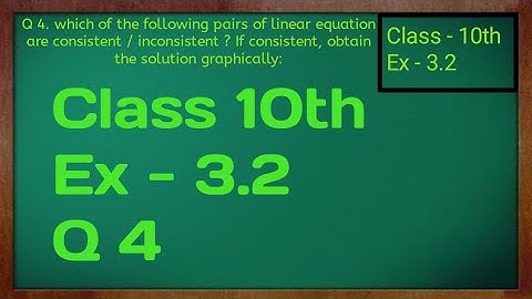 Class - 10th, Ex - 3.2 q4 maths( pairs of linear equation in two variables) | Suspa Maths