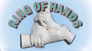 Casting a Ring of Hands | Life Casing Instruction