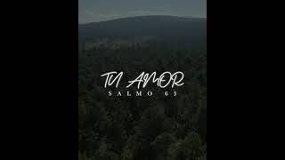 Tu Amor (Salmo 63) Trailer