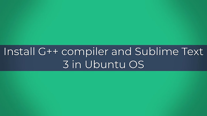 Lỗi ko caif được sublime text 3 ubuntu năm 2024