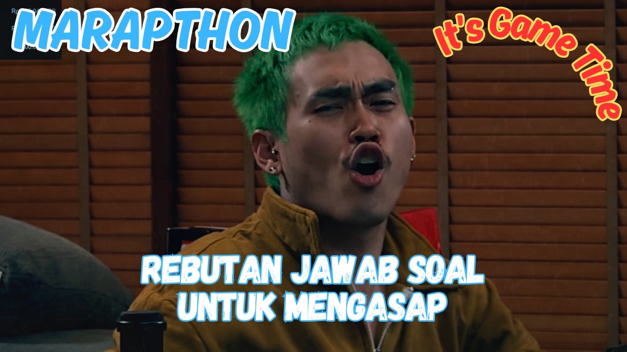 ITS A GAME TIME ! YANG BENAR BOLEH MENGASAP #marapthon #marapthon3