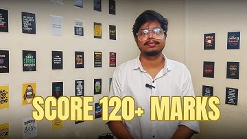 HOW TO SCORE 120+ MARKS IN FIRST ATTEMPT : JEE MAINS 2026