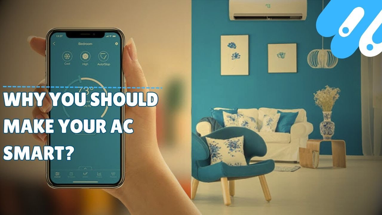 Why You Should Make Your AC Smart?