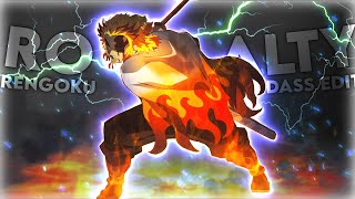 Royalty - Rengoku Badass Editamv Synoxs